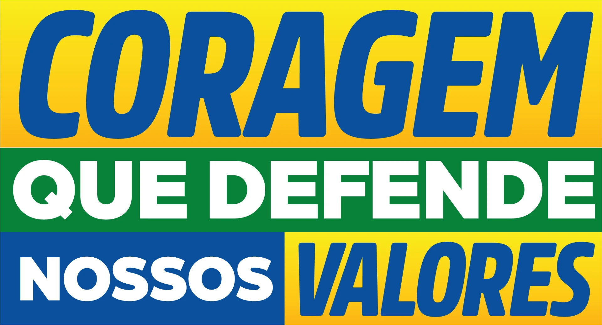 Coragem que defende nossos valores